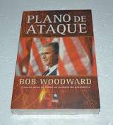Plano de Ataque - Bob Woodward