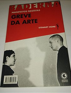 Greve na arte - Manifestos Neoístas - Stewart Home