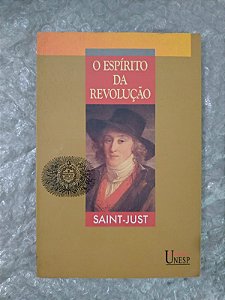 O Espírito da Revolução - Saint-Just