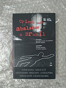 Crime que Abalaram o Brasil - George Moura e Flavio Araujo