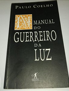 Manual do guerreiro da luz - Paulo coelho