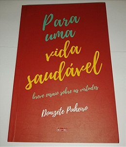 Para uma vida saudável - Donizete Pinheiro