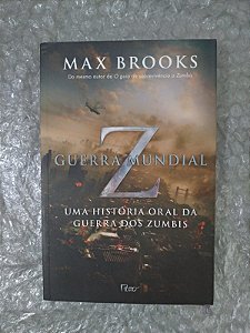 Guerra Mundial Z - Max Brooks