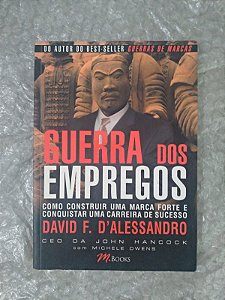 Guerra dos Empregos - David F. D'Alessandro