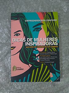 Empreendedoras.Coaching - Dicas de Mulheres Inspiradoras - Andréia Roma (Coord)