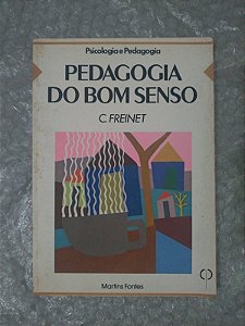 Pedagogia do Bom Senso - C. Freinet (marcas)
