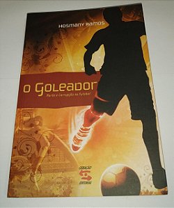 O Goleador - Hosmany Ramos