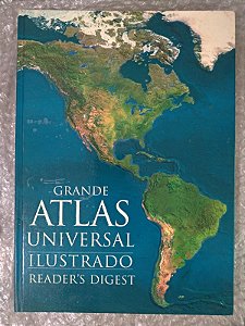 Grande Atlas Universal Ilustrado - Reader's Digest