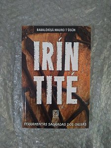 Irín Tité - babalòrísá Mauro T' Òsún