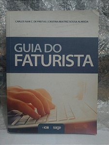 Guia do Futurista - Carlos Ivar C. de Freitas e Cristina Beatriz Souza Almeida