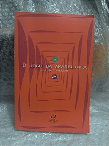 O Jogo da Amarelinha - Julio Cortázar