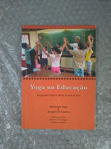 Yoga na Educação - Micheline Flak e Jacques de Coulon