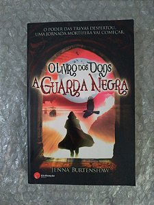 O Livro dos Dons A Guarda Negra - Jenna Burtenshaw