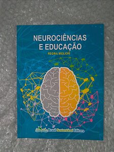 Neurociências e Educação - Regina Migliori