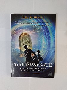 Túneis da Morte - Niel Bushnell