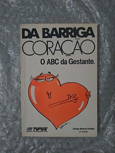 Da Barriga Coração - Solange Marques de Mello