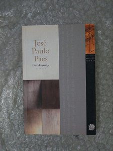 Coleção Melhores Poemas: José Paulo Paes - Seleção Davi Arrigucci Jr.