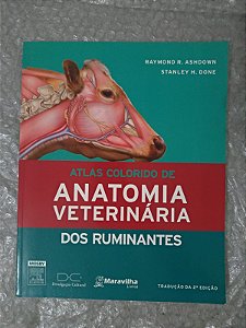 Atlas Colorido de Anatomia Veterinária dos Ruminantes - Raymond R. Ashdown e Stanley H. Done