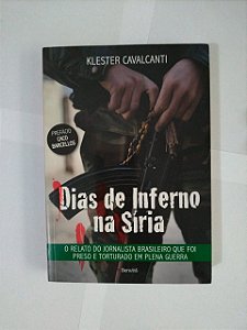 Dias de Inferno na Síria - Klester Cavalcanti