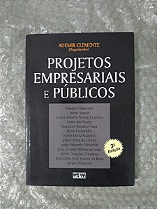 projetos Empresariais e Públicos - Ademir Clemente (Organizador)