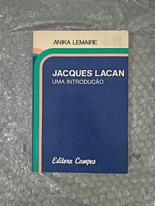 Jacques Lacan Uma Introdução - Anika Lemaire