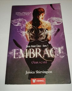 Embrace - Série Violet Éden - vol. 1 - Jessica Shirvington