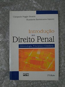Introdução ao Direito Penal - Gianpaolo Poggio Smanio e Humberto Barrionuevo Fabretti
