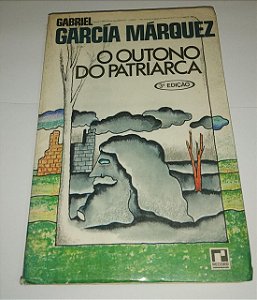 O outono do Patriarca - Gabriel Garcia Marquez