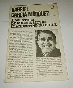 A aventura de Miguel Littin clandestino no Chile - Gabriel Garcia Marquez