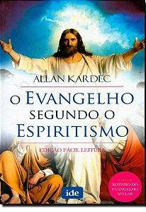 O evangelho segundo o espiritismo - Allan Kardec