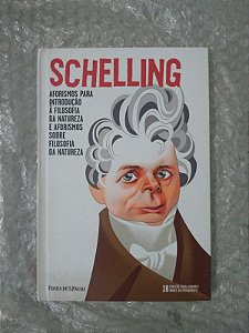 Schelling - Coleção Folha Grandes Nomes do Pensamento