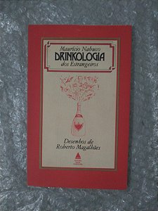 Drinkologia dos Estrangeiros -  Maurício Nabuco