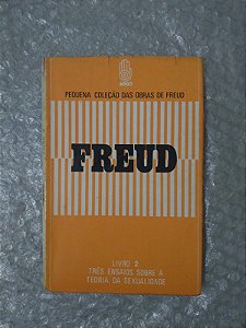 Freud 2: Três Ensaios sobre a Teoria da Sexualidade