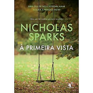À Primeira Vista - Nicholas Sparks (Pocket-Ed. Econômica)