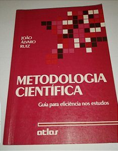 Metodologia científica - guia para eficiência nos estudos - João Álvaro Ruiz