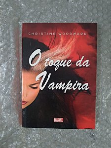 O Toque da Vampira - Christine Woodward