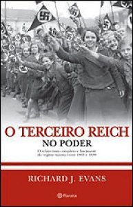 O Terceiro Reich No Poder - Richard J. Evans