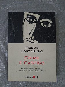 Crime e Castigo - Fiódor Dostoiévski - Completo - Editora 34
