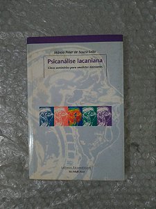 Psicanálise Lacaniana - Márcio Peter de Souza Leite