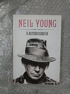 Neil Young - A Autobiografia