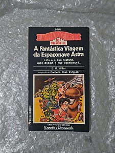 A Fantástica Viagem da Espaçonave Astra - Cordélia Dias D'Aguiar (Adaptação)