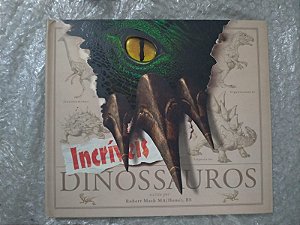 Incríveis DInossauros - Robert Mash MA (Hons)