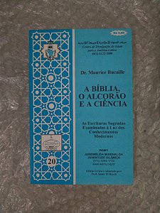 A Bíblia, O Alcorão e a Ciência - Dr. Maurice Bucaille