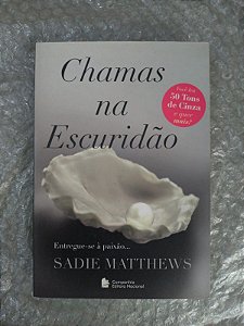 Chamas na Escuridão - Sadie Matthews