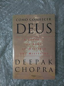 Como Conhecer Deus - Deepak Chopra