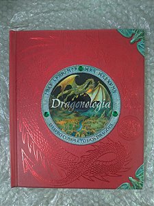 Dragonologia - O Livro Completo dos Dragões