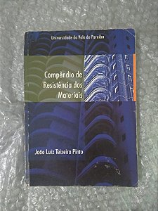 Compêndio de Resistência dos Materiais - João Luiz Teixeira Pinto