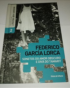 Sonetos do amor obscuro e divã do Tamarit - Federico Garcia Lorca - Coleção Folha
