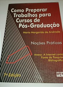 Como preparar trabalhos para cursos de pós-graduação - Maria Margarida de Andrade