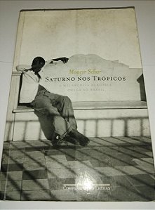 Saturno nos trópicos - Moacyr Scliar
